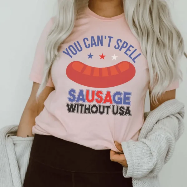 You Can't Spell Sausage Without USA Tee