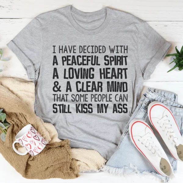 Peaceful Spirit Loving Heart Clear Mind Tee