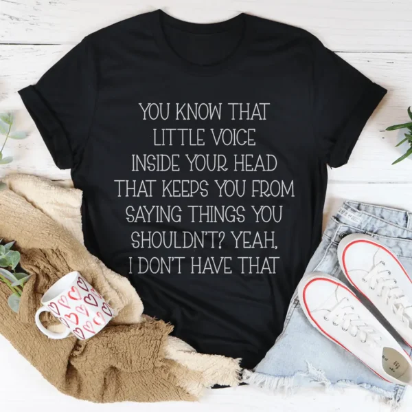 Little Voice Inside Your Head Tee