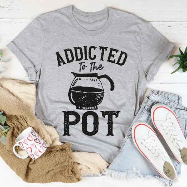 Addicted To The Pot Tee - Image 2