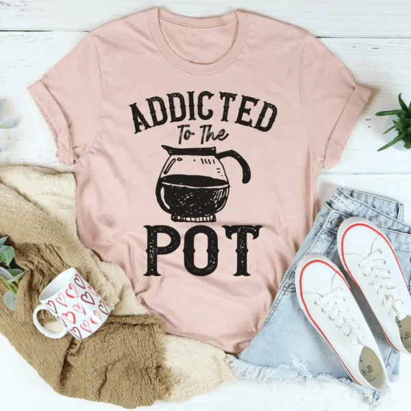 Addicted To The Pot Tee - Image 4