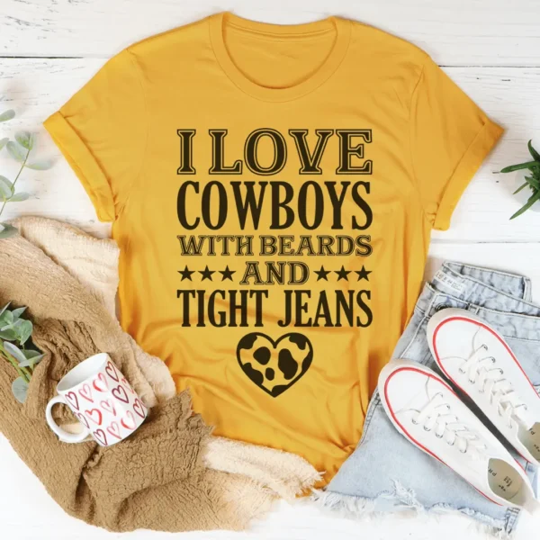 I Love Cowboys With Beards & Tight Jeans Tee - Image 4