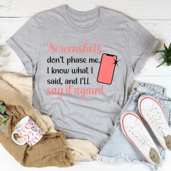 Screenshots Don't Phase Me Tee - Image 2