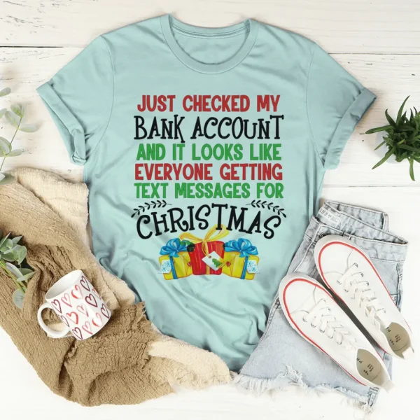 Everyone Is Getting Text Messages For Christmas Tee - Image 4