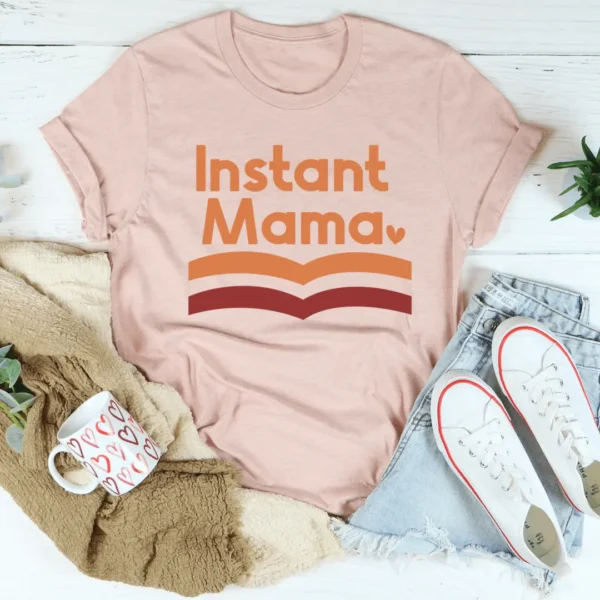 Instant Mama Tee - Image 3