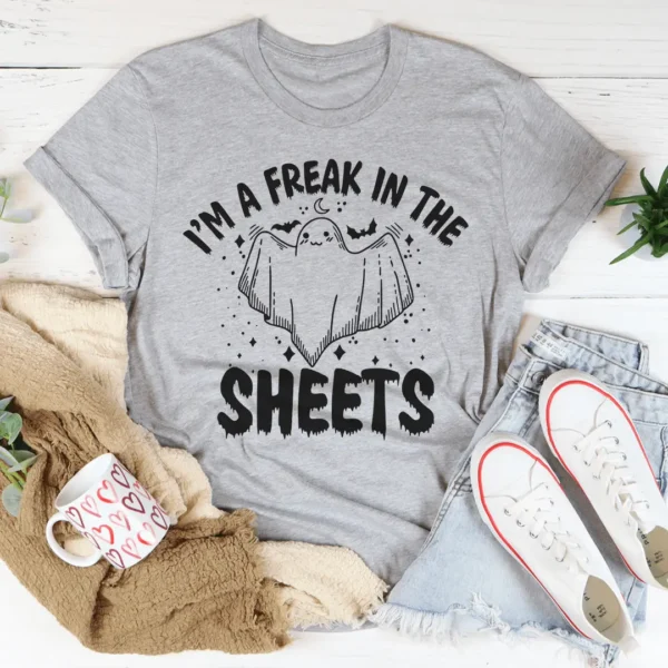 I'm A Freak In The Sheets Tee - Image 3