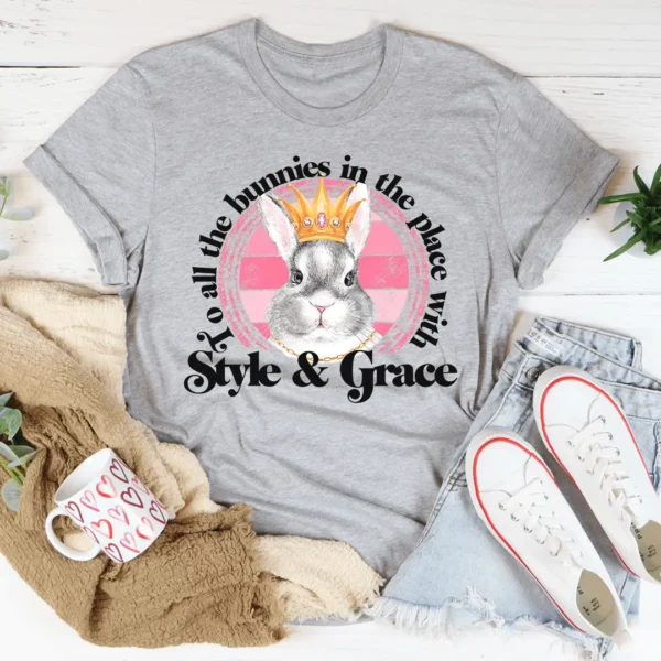 To All The Bunnies In The Place With Style & Grace Tee - Image 2