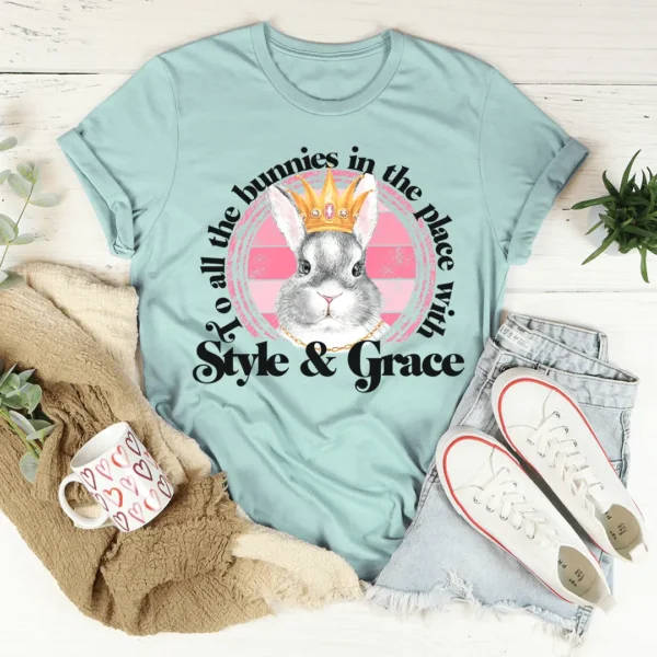 To All The Bunnies In The Place With Style & Grace Tee - Image 4