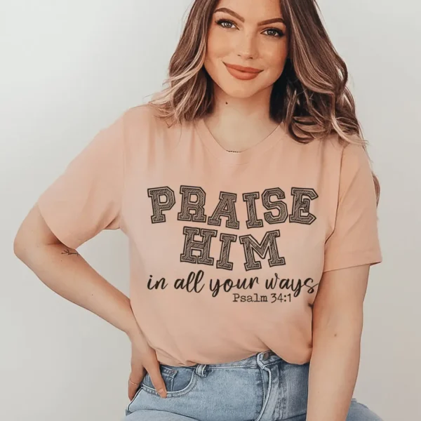 Praise Him Tee