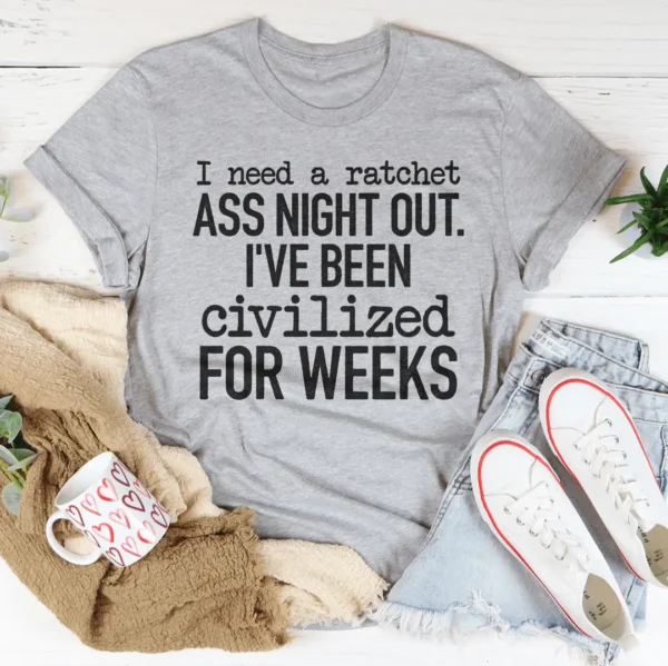 I've Been Civilized For Weeks Tee - Image 2