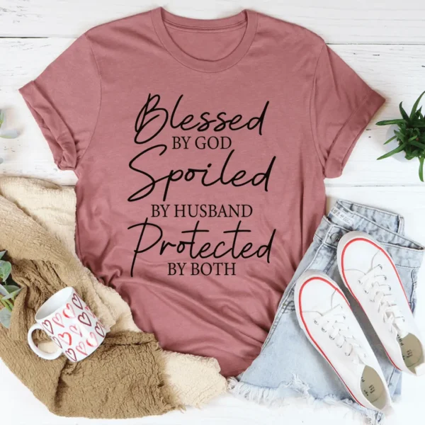 Blessed By God Spoiled By Husband Protected By Both Tee - Image 9