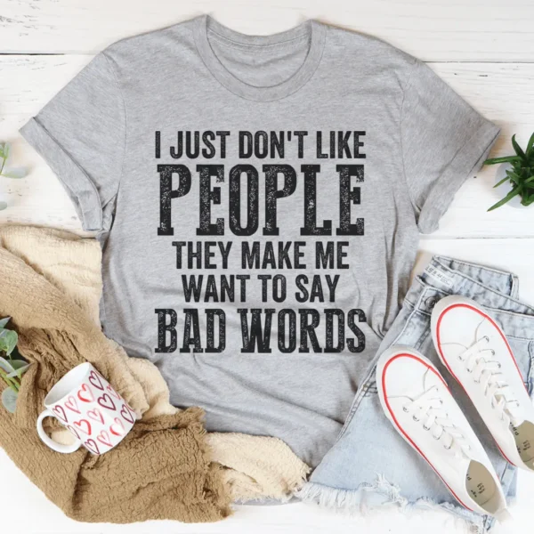 I Just Don't Like People Tee - Image 2