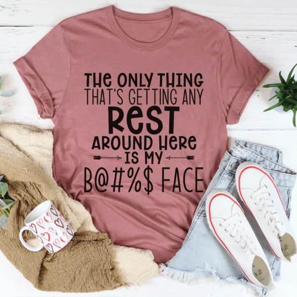 The Only Thing That's Getting Any Rest Here Tee - Image 6