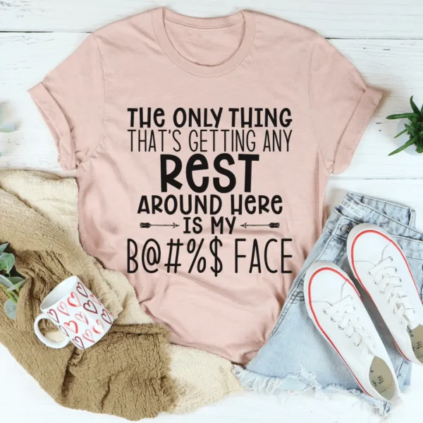 The Only Thing That's Getting Any Rest Here Tee - Image 7