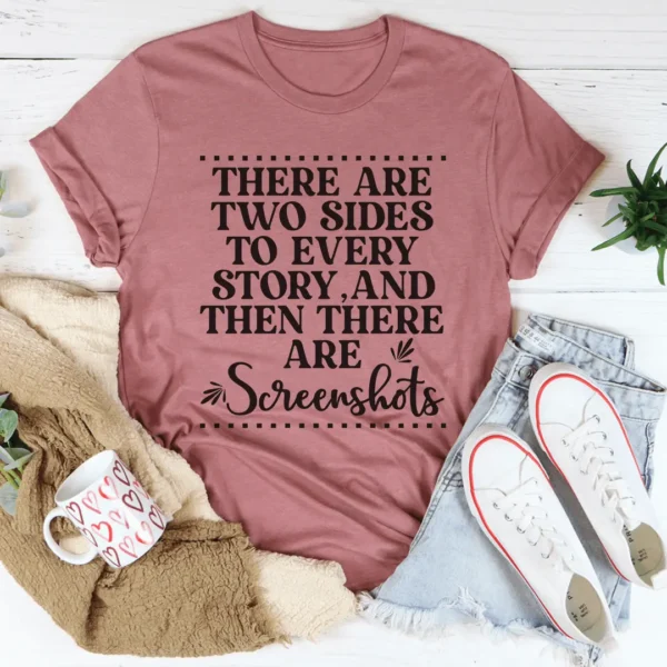 There Are Two Sides To Every Story Tee - Image 2