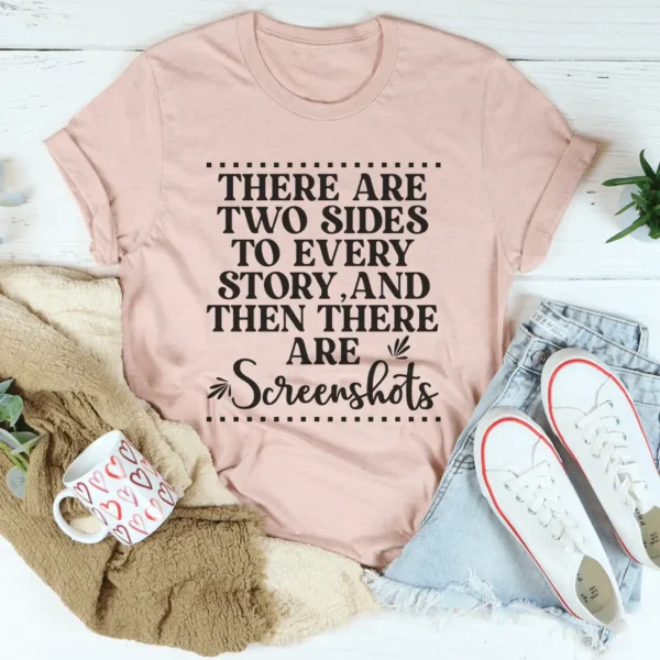 There Are Two Sides To Every Story Tee - Image 3