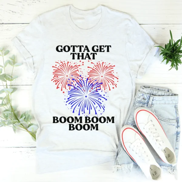 Gotta Get That Boom Boom Boom Tee - Image 4