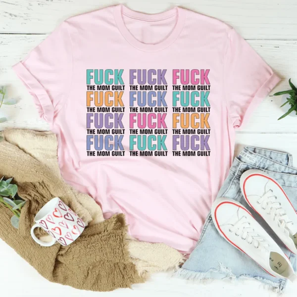 Eff The Mom Guilt Tee - Image 9