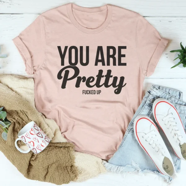 You Are Pretty Tee - Image 4