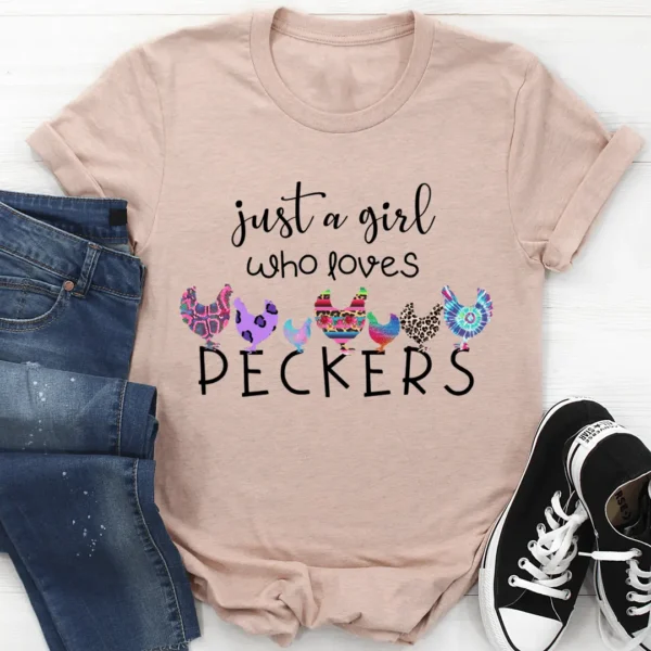 Just A Girl Who Loves Peckers Tee - Image 3