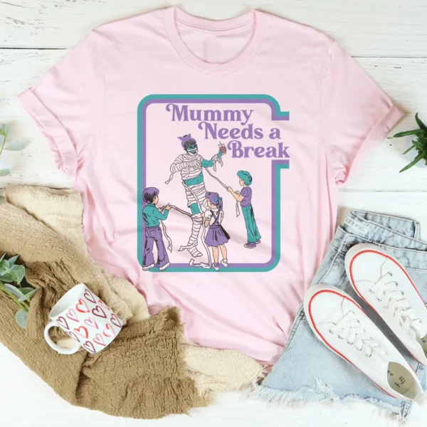 Mama Needs a Break Tee - Image 3