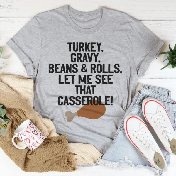 Let Me See That Casserole Tee - Image 2