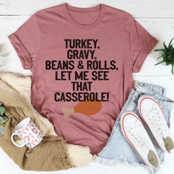 Let Me See That Casserole Tee - Image 3