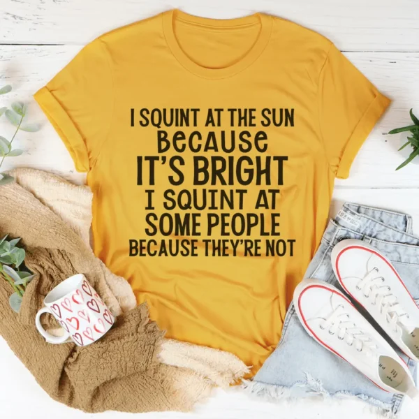 I Squint At The Sun Tee - Image 4