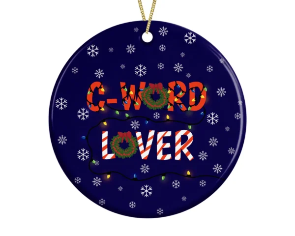 Funny C-Word Lover Ceramic Bauble, Christmas Tree Decoration - Image 2