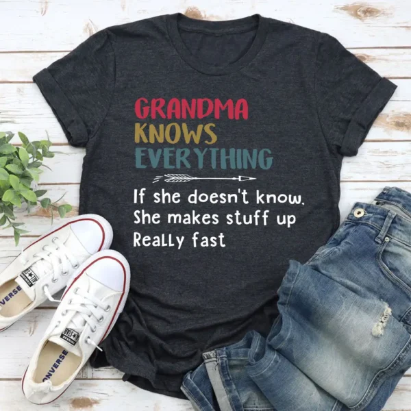 Grandma Knows Everything T-Shirt