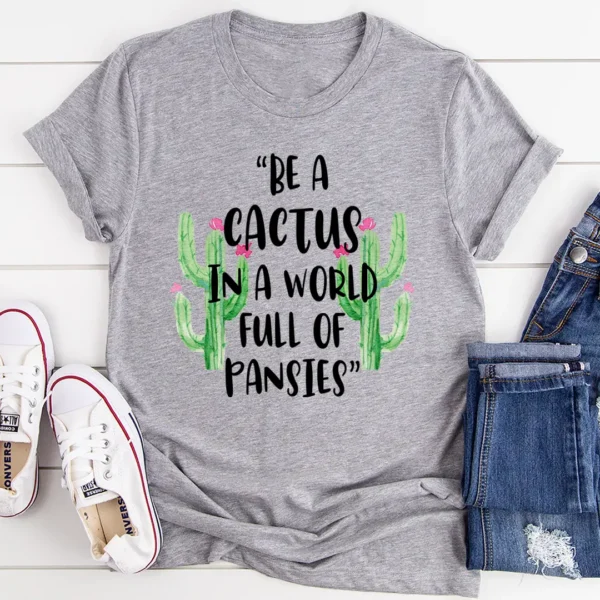 Be A Cactus T-Shirt - Image 2