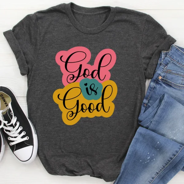 God Is Good T-Shirt - Image 3