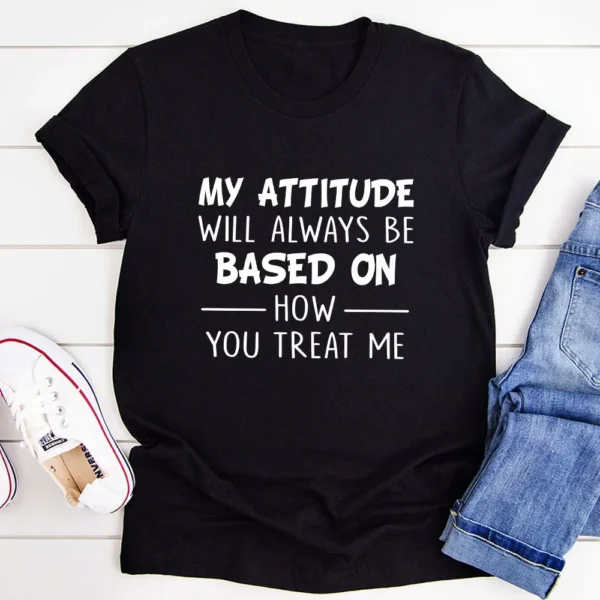 My Attitude T-Shirt