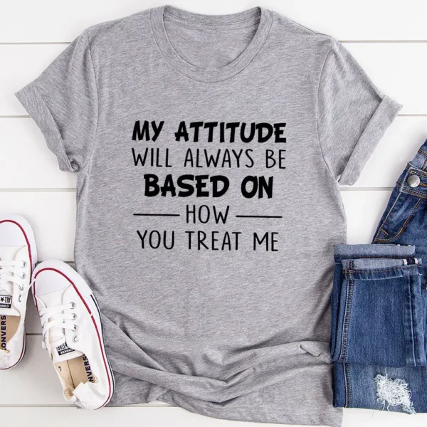 My Attitude T-Shirt - Image 7