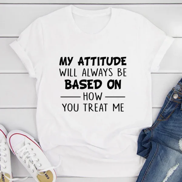 My Attitude T-Shirt - Image 13