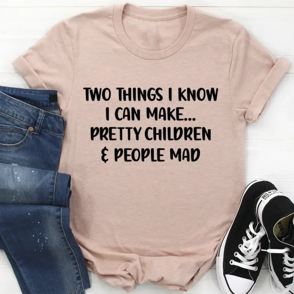 Two Things I Know I Can Make T-Shirt - Image 4