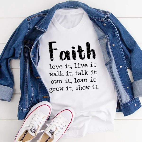 Faith Love It Live It T-Shirt - Image 4