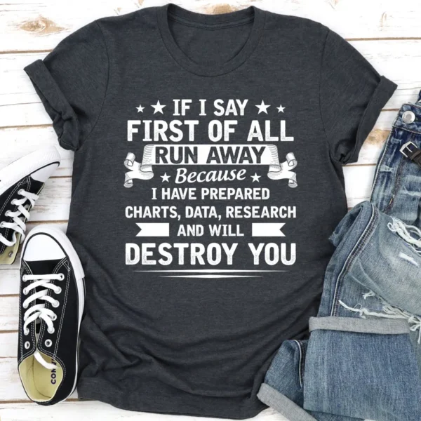 If I Say First Of All T-Shirt - Image 13