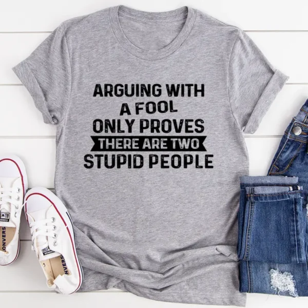 Arguing With A Fool T-Shirt - Image 3