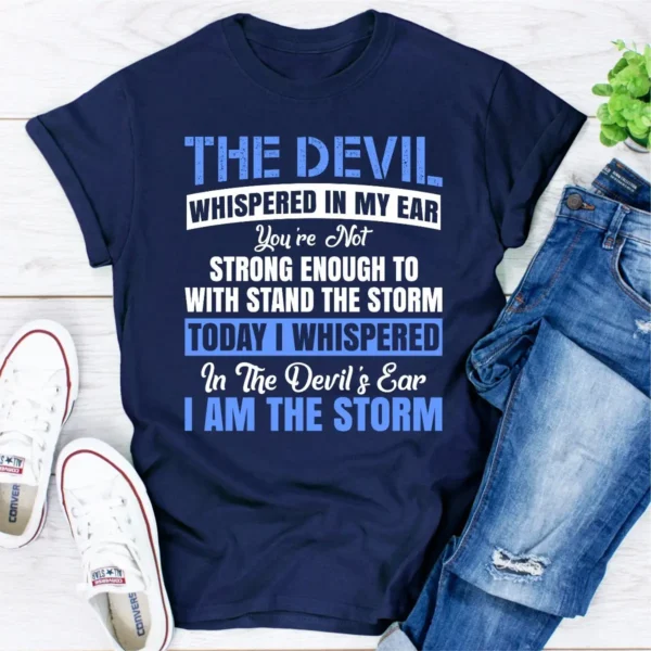 The Devil Whispered In My Ear T-Shirt - Image 7