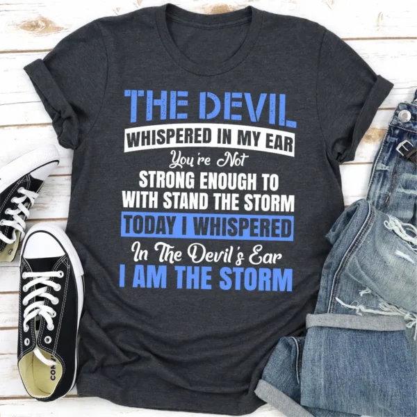 The Devil Whispered In My Ear T-Shirt - Image 13