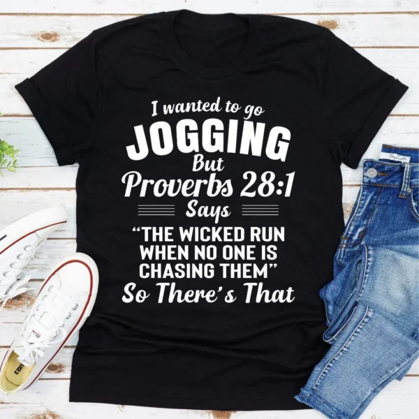 I Wanted To Go Jogging T-Shirt - Image 7