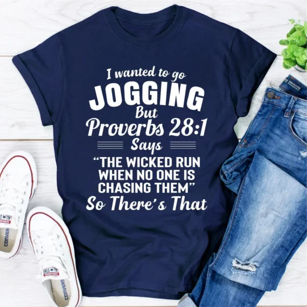 I Wanted To Go Jogging T-Shirt - Image 13