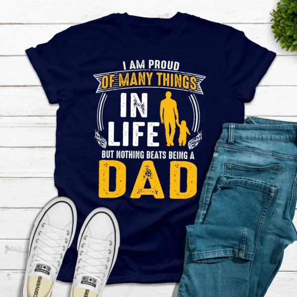 I'm Proud Of Many Things In Life T-Shirt - Image 7