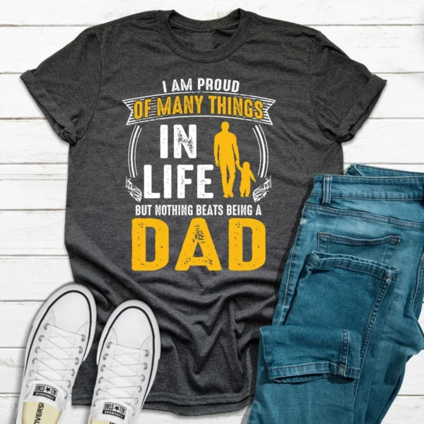 I'm Proud Of Many Things In Life T-Shirt - Image 13