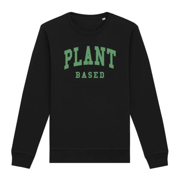 Plant Based - Organic Unisex Sweatshirt - Image 5