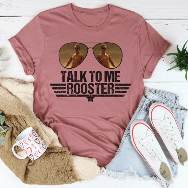 Talk To Me Rooster Tee - Image 5