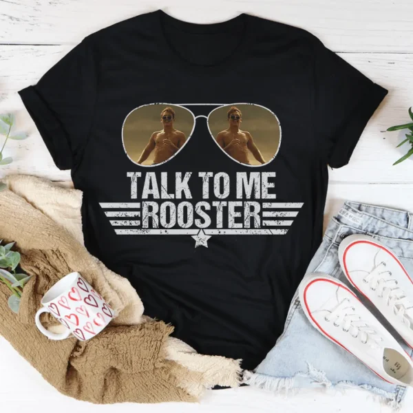 Talk To Me Rooster Tee - Image 7