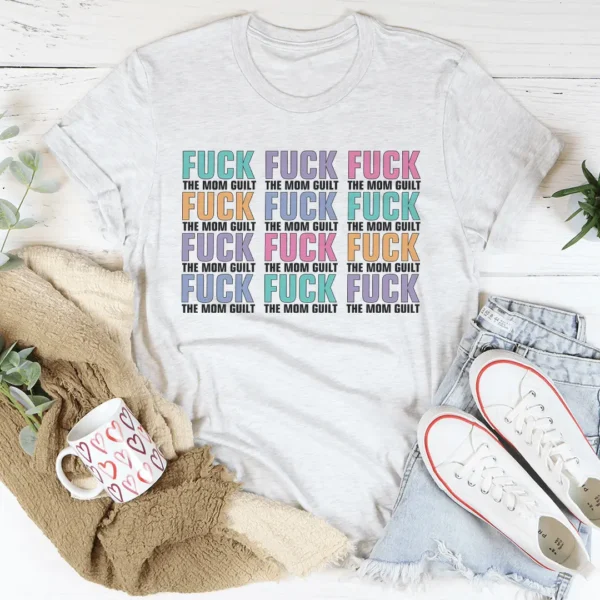 Eff The Mom Guilt Tee